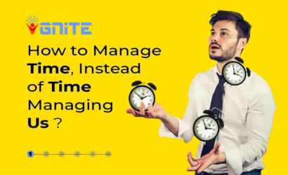 How to manage time, instead of time managing us?