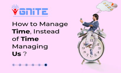 How To Manage Time Instead of Time Managing Us !!! - Part 6